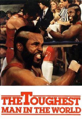 The Toughest Man in the World