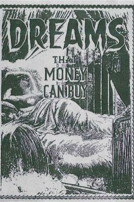Dreams That Money Can Buy