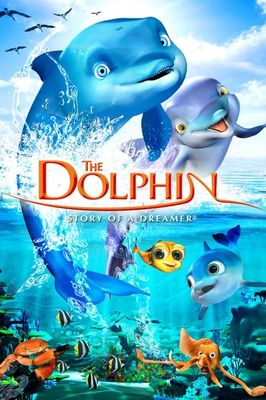 The Dolphin: Story of a Dreamer