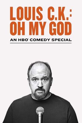 Louis C.K. Oh My God