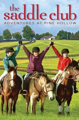 The Saddle Club: Adventures at Pine Hollow