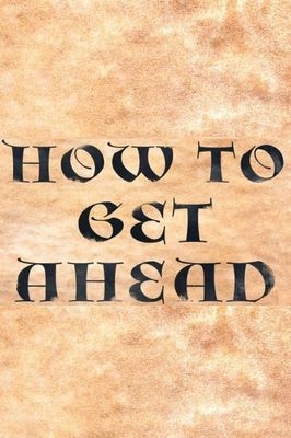 How to Get Ahead...