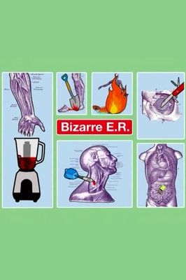 Bizarre E.R.