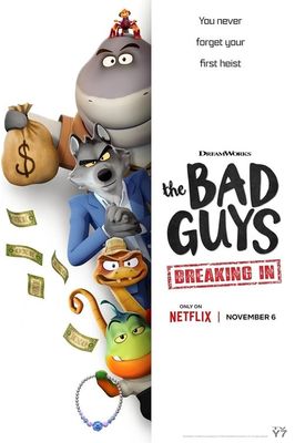 The Bad Guys: Breaking In