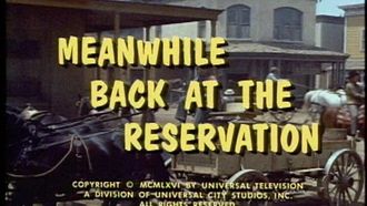 Episode 20 Meanwhile, Back at the Reservation