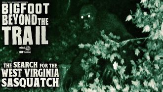 Episode 19 Search for the West Virginia Sasquatch