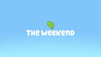 Episode 6 The Weekend