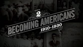 Episode 2 Becoming American (1914–1930)