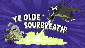Episode 2 Ye Olde Sourbreath!