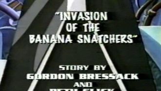 Episode 9 Invasion of the Banana Snatchers