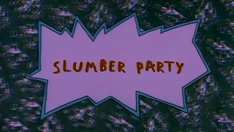Episode 5 Slumber Party