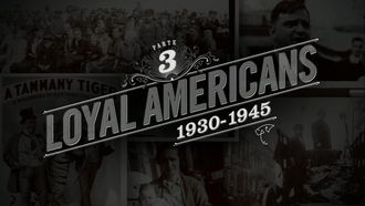 Episode 3 Loyal Americans (1930–1945)