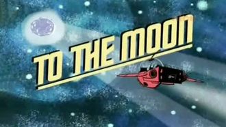 Episode 1 To the Moon