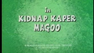Episode 16 Kidnap Caper Magoo