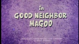 Episode 15 Good Neighbor Magoo