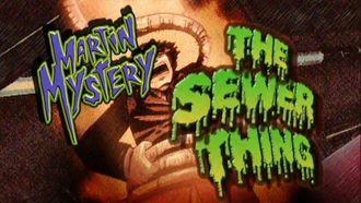 Episode 23 The Sewer Thing