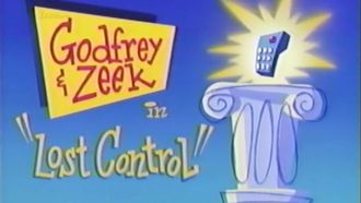 Episode 31 Godfrey & Zeek: Lost Control