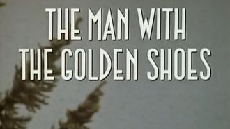 Episode 1 The Man with the Golden Shoes