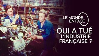 Episode 10 Who killed French industry?