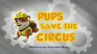 Episode 7 Pups Save the Circus
