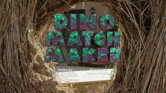Episode 13 Dino Match Maker / Lost and Sound