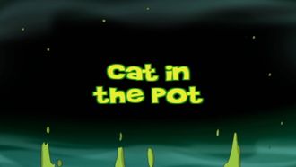 Episode 3 Cat in the Pot