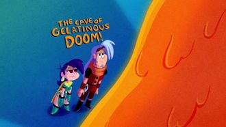 Episode 32 The Cave of Gelatinous Doom!
