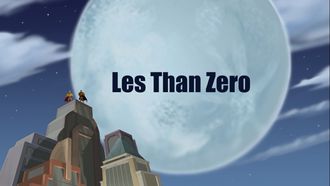 Episode 10 Less Than Zero