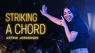 Episode 32 Striking A Chord - Astrid Jorgensen