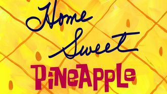 Episode 11 Home Sweet Pineapple