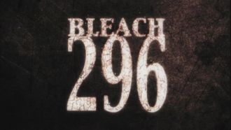 Episode 296 The Shocking Truth...The Mysterious Power Within Ichigo!