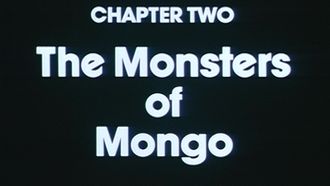 Episode 2 Chapter Two: The Monsters Of Mongo
