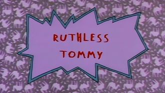 Episode 10 Ruthless Tommy