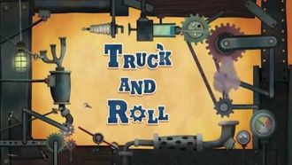 Episode 15 Truck and Roll