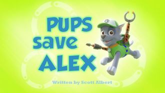 Episode 22 Pups Save Alex
