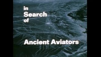Episode 3 Ancient Aviators (aka Ancient Flight)