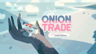 Episode 15 Onion Trade