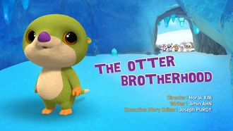 Episode 9 The Otter Brotherhood
