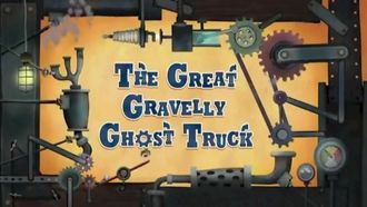 Episode 14 The Great Gravelly Ghost Truck