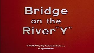 Episode 36 Bridge on the River 'Y'