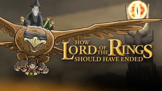 Episode 7 How Lord of the Rings Should Have Ended