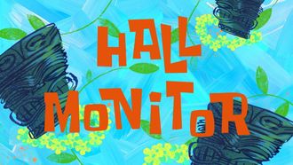Episode 14 Hall Monitor