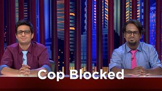 Episode 3 Cop Blocked/Dar Ke Aage Police Hai