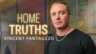 Episode 5 Home Truths - Vincent Fantauzzo