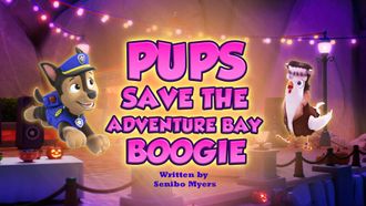 Episode 2 Pups Save the Adventure Bay Boogie