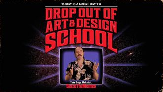 Episode 4 Drop Out of Art & Design School