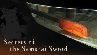 Episode 1 Secrets of the Samurai Sword