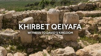 Episode 10 Khirbet Qeiyafa: Witness to David’s Kingdom