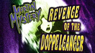 Episode 19 Revenge of the Doppelganger