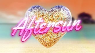 Episode 5 Episode 5: Aftersun
